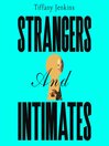 Strangers and Intimates